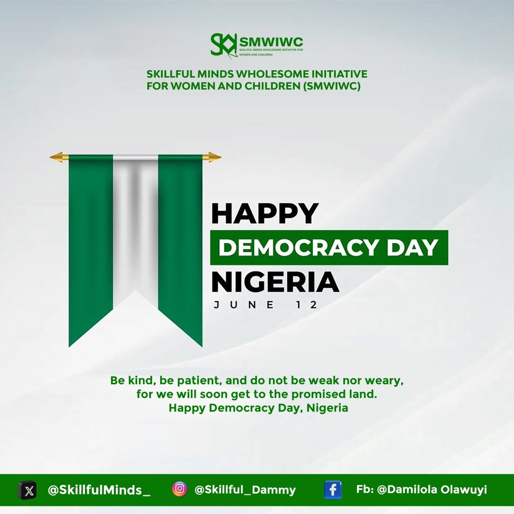 Today, June 12 we mark Democracy Day in Nigeria, we celebrate the resilient spirit of the Nigerian people &amp; we urge us to remain patriotic citizens

There’s no place like home, let’s protect our heritage &amp; stand for good governance

From us <a href="/SkillfulMinds_/">Skillful Minds Wholesome Initiative</a>

#HappyDemocracyDay 🇳🇬