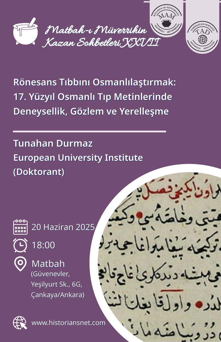 Matbah, Kazan Sohbetleri’nin sezon sonunu Tunahan Durmaz’ın “Rönesans Tıbbını Osmanlılaştırmak: 17.yüzyıl Osmanlı Tıp Metinlerinde Deneysellik, Gözlem ve Yerelleşme” konusuyla 20 Haziran 18.00 de yapacaktır.
Davetlisiniz 🍀

Detaylar afiştedir.