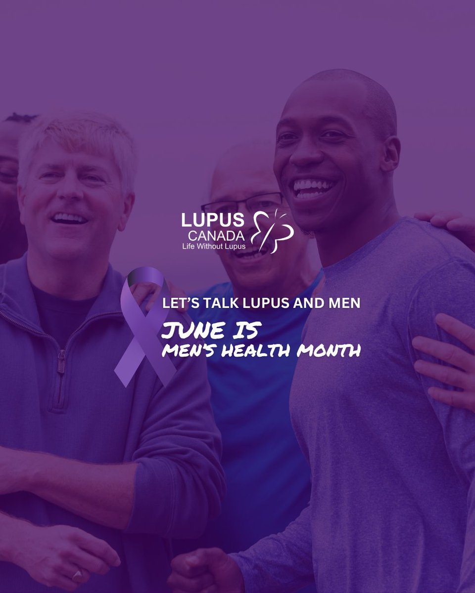 Men experience lupus differently.
Regular care and support are essential.
Without treatment, lupus can progress quickly and impact vital organs.

Learn more: lupuscanada.org/men-and-lupus/