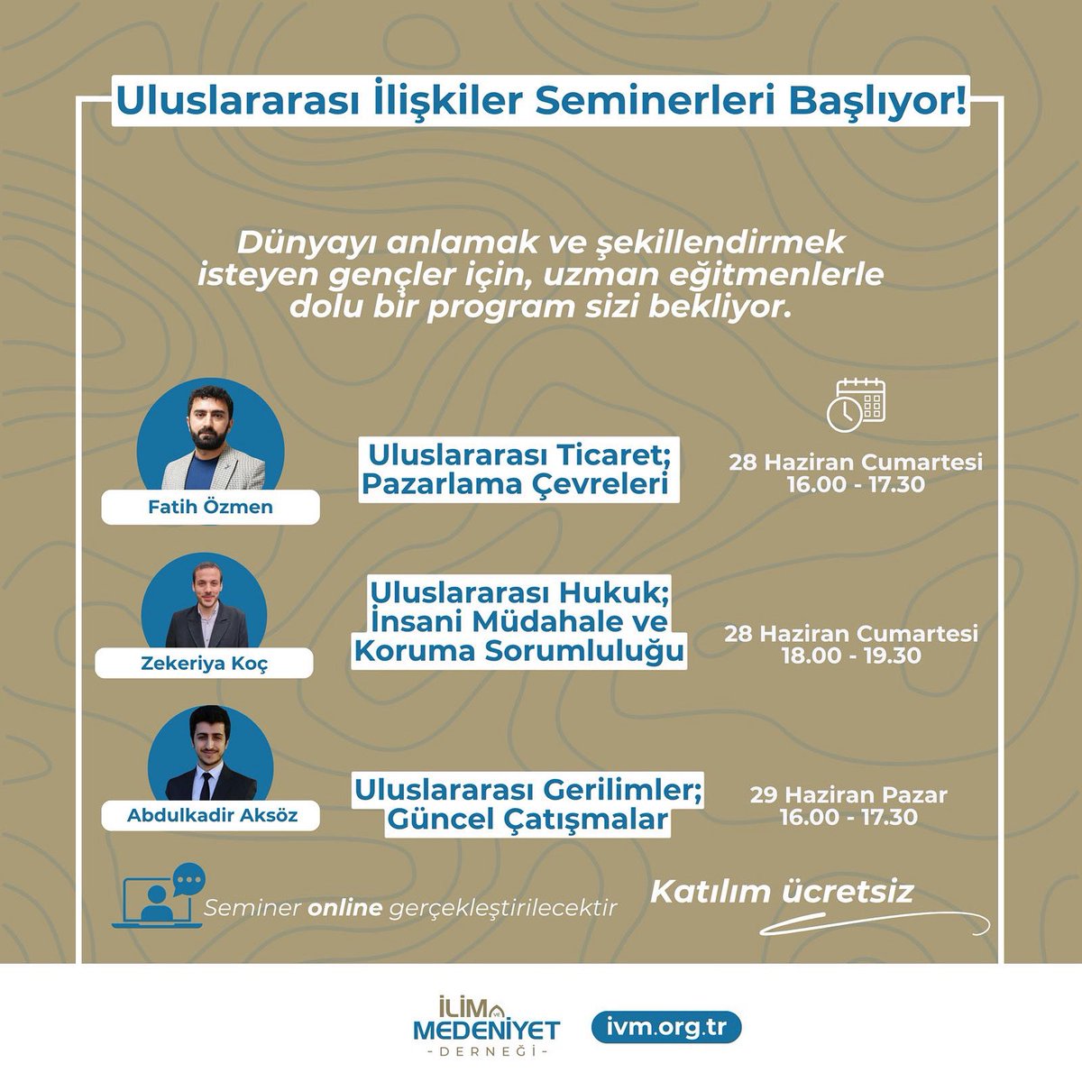 📣 Uluslararası İlişkiler Seminerleri Başlıyor! 🌍
🗓 28-29 Haziran | Çevrim içi
🎙 Fatih Özmen, Zekeriya Koç, Abdulkadir Aksöz
💬 Ticaret, hukuk, çatışmalar ve daha fazlası!
📝 Ücretsiz | Kayıt; 
forms.gle/ekTb8YNCPwDv2h…