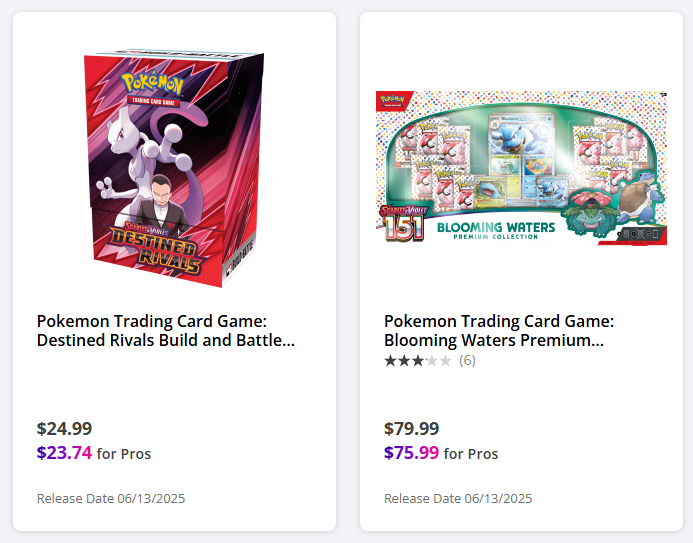 GameStop Drop  GameStops will be carrying Destined Rivals Build and  Battle Boxes and Blooming Waters Premium Collections in-store TOMORROW,  06/13/2025 Prices are above MSRP, so keep that in mind! Pro membership