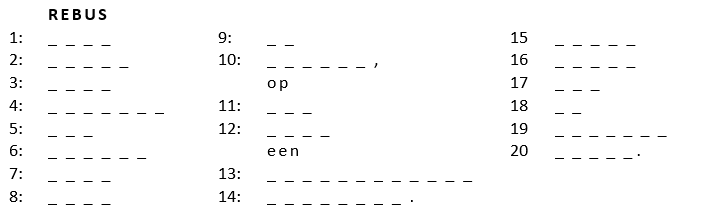 In het routeboekje stond een verkeerd overzichtje van de rebus van vandaag. Het juiste overzicht is deze. Je kunt je antwoord insturen tot morgenvroeg 11.00 uur via:
wandel4daagseoldenzaal.nl/winacties/rebu…