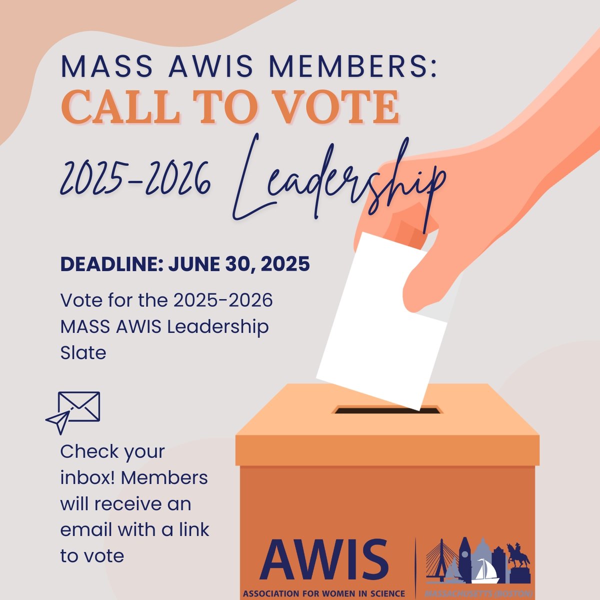 MASS AWIS (@massawis) on Twitter photo Cast Your Vote!
If you're an active MASS AWIS Member, be sure to check your inbox for the Leadership Slate Approval Survey for the 2025–2026 term.
If you have questions about the voting process, please reach out to our Communications Committee at communications@massawis.org. Cast Your Vote!
If you're an active MASS AWIS Member, be sure to check your inbox for the Leadership Slate Approval Survey for the 2025–2026 term.
If you have questions about the voting process, please reach out to our Communications Committee at communications@massawis.org.