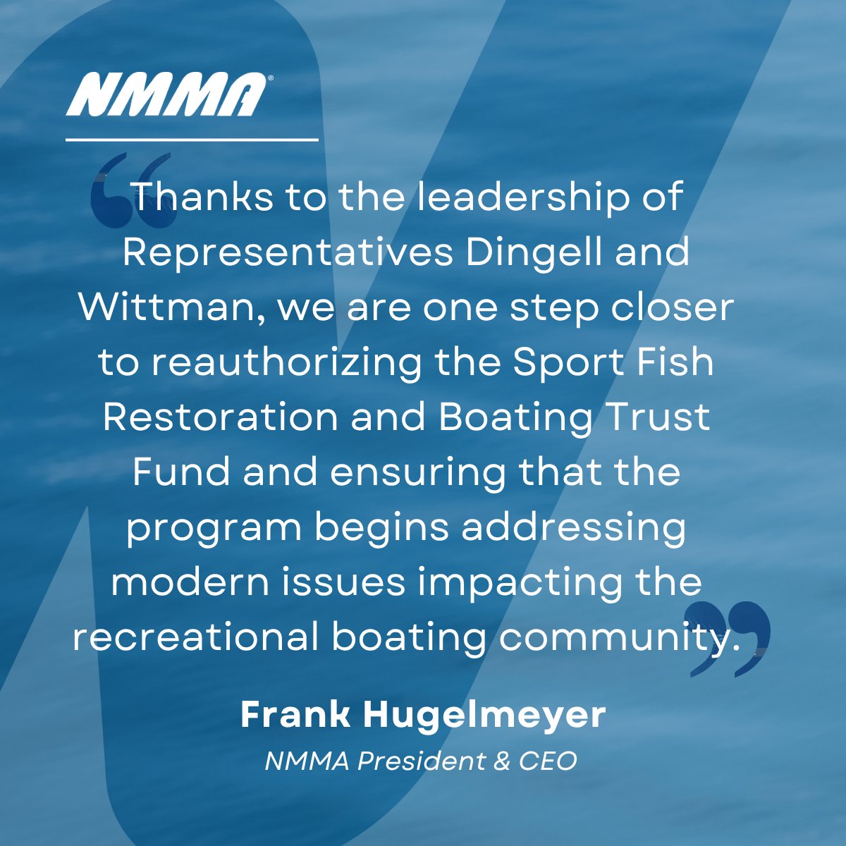 NMMA applauds the newly introduced bipartisan bill to reauthorize The Sport Fish Restoration and Boating Trust Fund. This legislation builds on previous reauthorization efforts and includes unique opportunities for recreational boating, such as incentives for marinas to offer