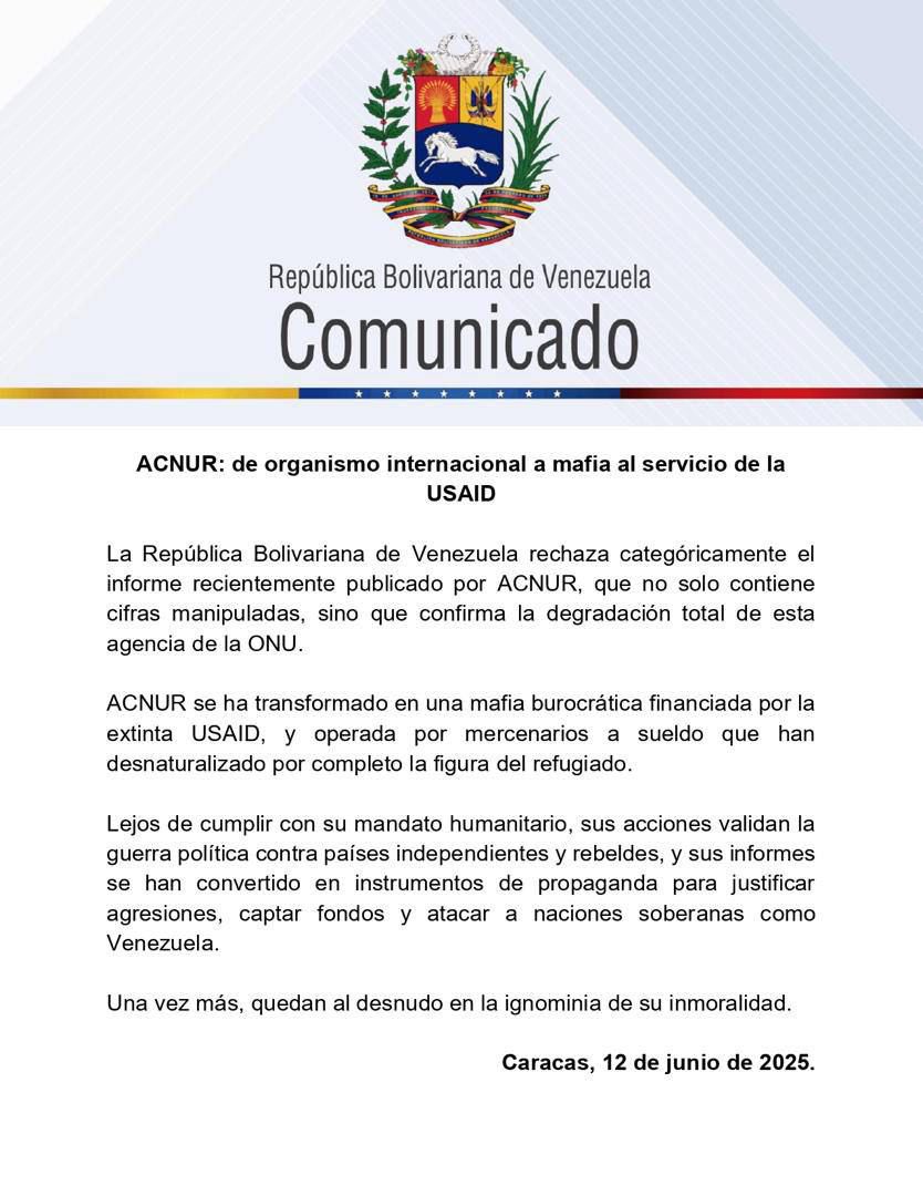 #Comunicado Venezuela rechaza categóricamente el informe recientemente publicado por ACNUR, que no solo contiene cifras manipuladas, sino que confirma la degradación total de esta agencia de la ONU.