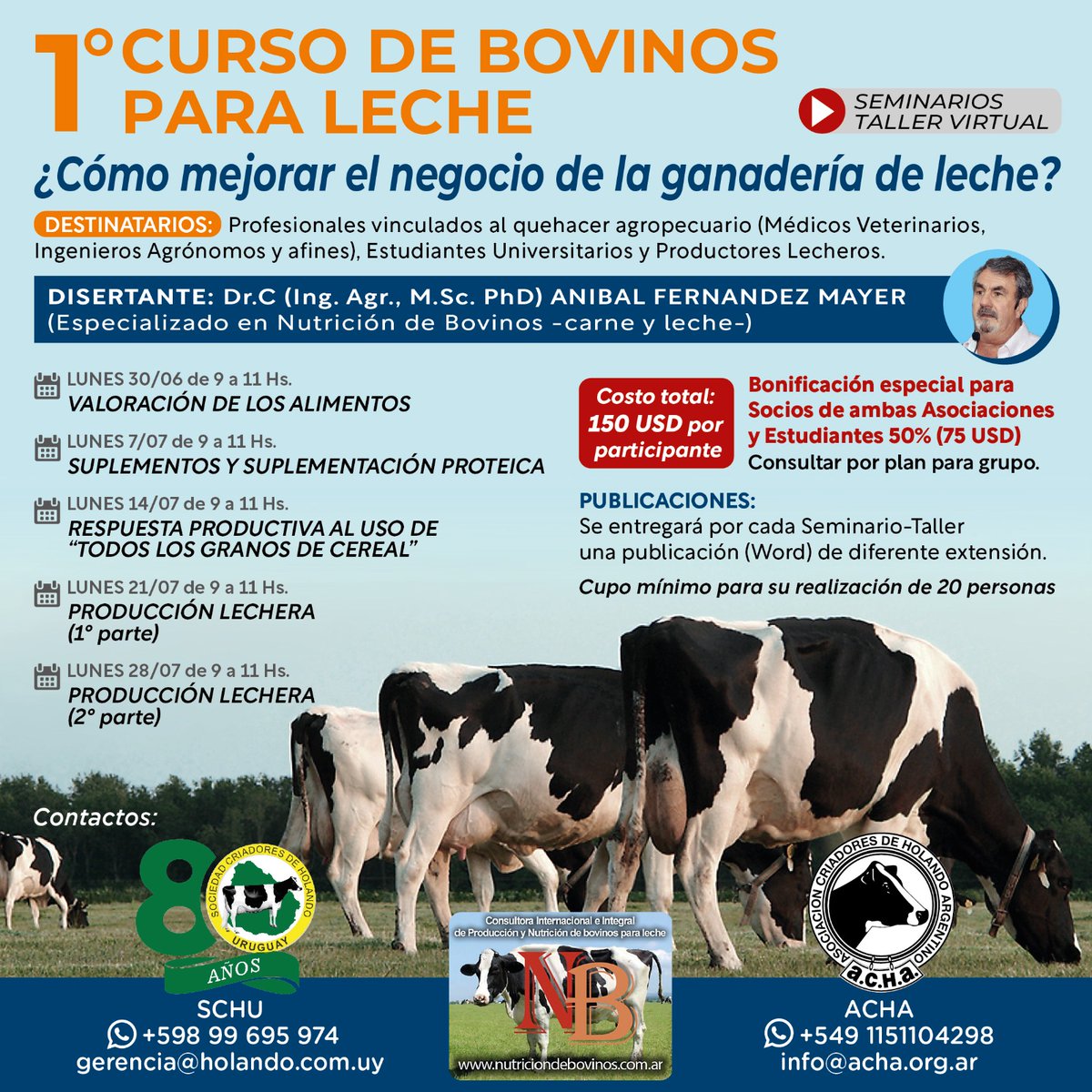 Compartimos la información de este curso, una gran oportunidad para profundizar en temáticas del sector lechero.

En un trabajo conjunto con <a href="/HolandoACHA/">ACHA</a> recepcionaremos las inscripciones de los interesados. 

Atención: importante bonificación para socios y estudiantes!