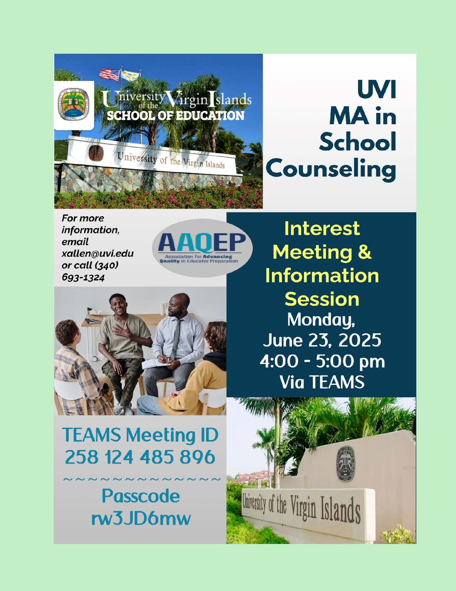 The University of the Virgin Islands (UVI) MA in School Counseling (MASC) Interest Meeting and Information Session will be conducted on June 23,  2025, Via Teams from 4:00 - 5:00 p.m.

Plan to attend and seek information for Fall 2025 admission and enrollment.