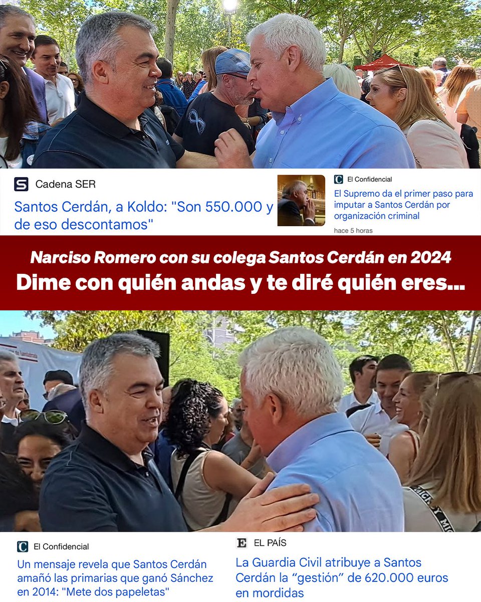 🔴 El líder del PSOE en San Sebastián de los Reyes, Narciso Romero, con su colega Santos Cerdán en 2024.

Con esos amigos, ¿quién quiere enemigos? Ahora entendemos muchas cosas…

Dime con quién andas y te diré quién eres…