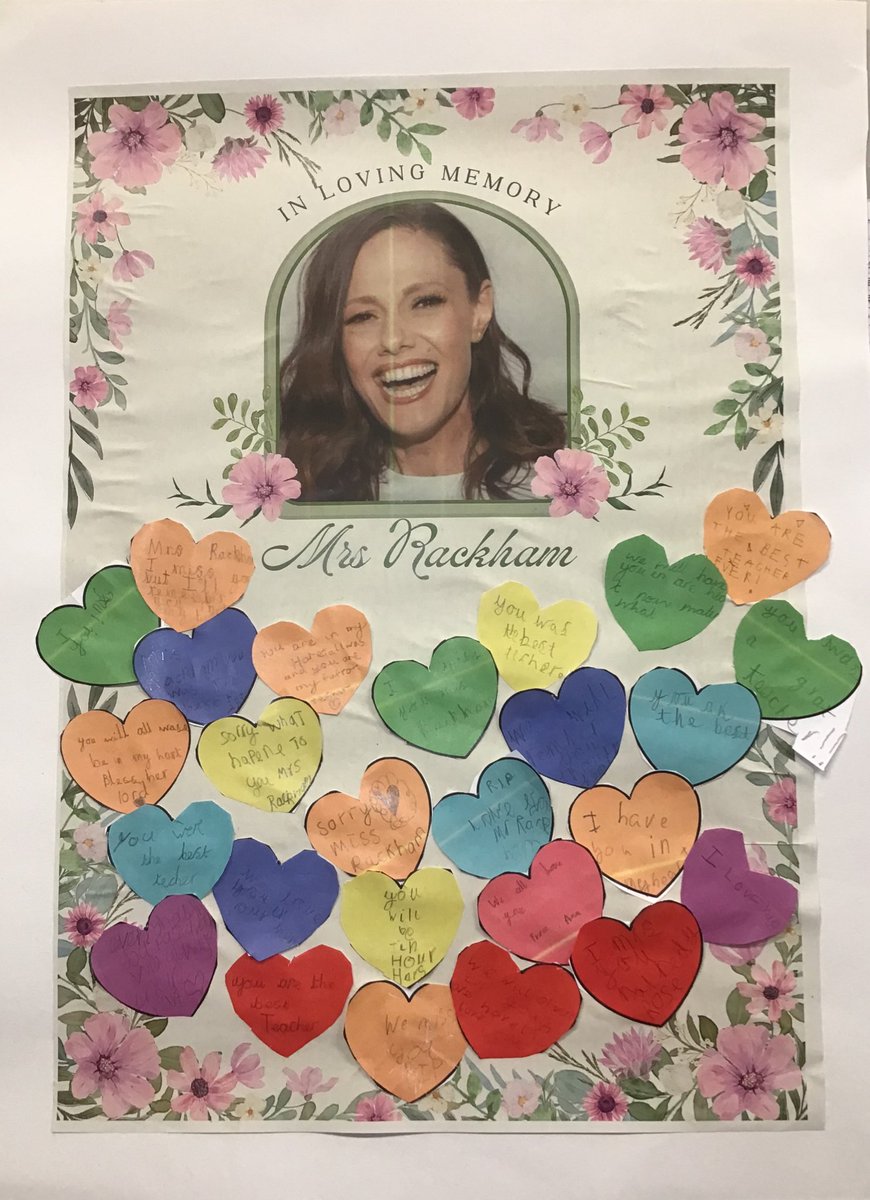 2LB made a beautiful memorial poster for Mrs Rackham today to remember what a special and empowering person she was.  
May she rest in peace.