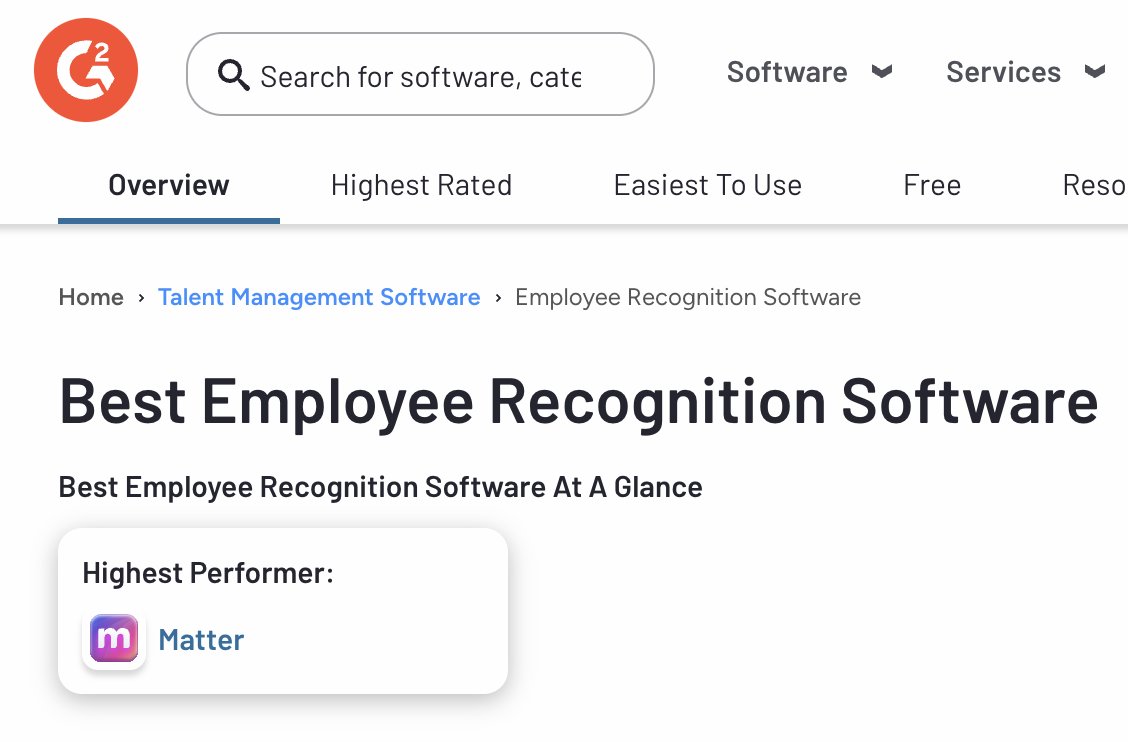 We didn’t say it! @G2 did! <a href="/MatterApp/">Matter</a> has been named the Highest Performer in G2’s Best Employee Recognition Software category.