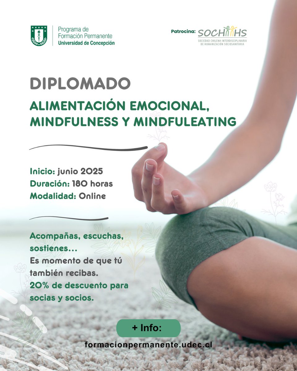 SOCHIIHS (@sochiihs) on Twitter photo Queremos invitarles a participar de esta nueva oportunidad de formación. El Diplomado en ALIMENTACIÓN EMOCIONAL, MINDFULNESS Y MINDFULEATING de la UdeC. Para mayor información formacionpermanente.udec.cl o al correo marinapaz.garay@gmail.com
beneficios para socios/as ANIMENSE! 🥳 Queremos invitarles a participar de esta nueva oportunidad de formación. El Diplomado en ALIMENTACIÓN EMOCIONAL, MINDFULNESS Y MINDFULEATING de la UdeC. Para mayor información formacionpermanente.udec.cl o al correo marinapaz.garay@gmail.com
beneficios para socios/as ANIMENSE! 🥳
