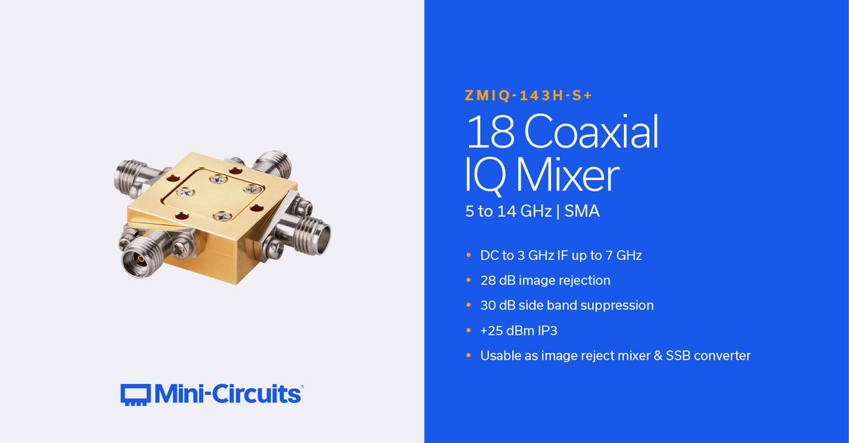 ZMIQ-143H-S+ is a level 18 SMA connectorized IQ mixer operating from 5 to 14 GHz with an IF bandwidth from DC to 3 GHz (useable to 7 GHz). This model offers 28 dB image rejection, 30 dB side band suppression and +25 dBm IP3:

hubs.ly/Q03rmrhq0

#rf #engineering #technology