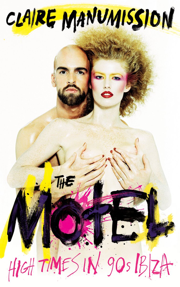 Rough Trade (@roughtrade) on Twitter photo 'The Motel: High Times in 90s Ibiza'
The deliciously hedonistic autobiography of Claire Manumission - the club promoter, performer and mastermind behind Ibiza’s most iconic club nights.
<a href="/Mike_and_claire/">Mike and Claire Manumission</a>
<a href="/NewModern/">New Modern</a>
shop.roughtrade.com/products/the-m… 'The Motel: High Times in 90s Ibiza'
The deliciously hedonistic autobiography of Claire Manumission - the club promoter, performer and mastermind behind Ibiza’s most iconic club nights.
<a href="/Mike_and_claire/">Mike and Claire Manumission</a>
<a href="/NewModern/">New Modern</a>
shop.roughtrade.com/products/the-m…