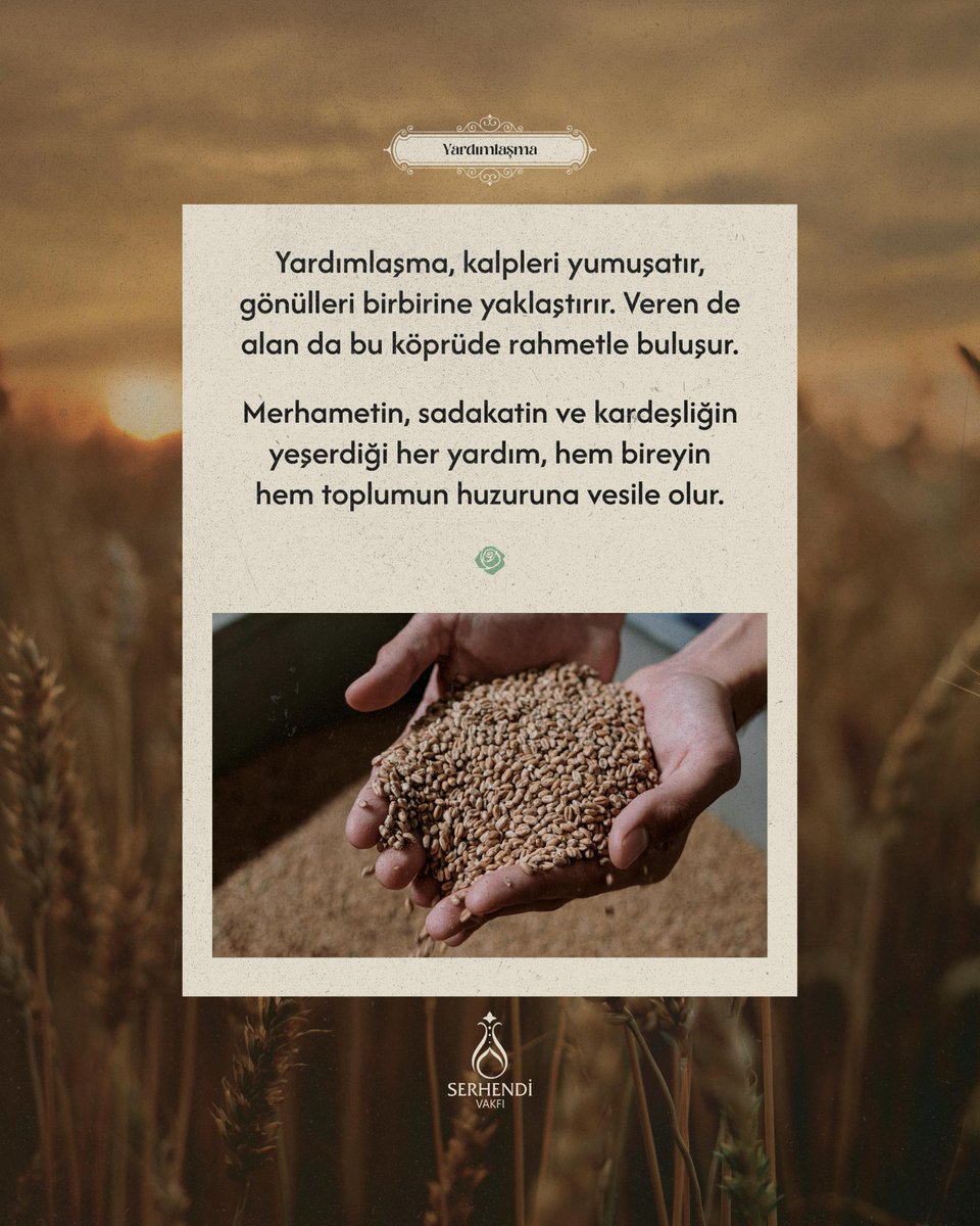 Yardımlaşma, kalpleri yumuşatır, gönülleri birbirine yaklaştırır. Veren de alan da bu köprüde rahmetle buluşur. Merhametin, sadakatin ve kardeşliğin yeşerdiği her yardım, hem bireyin hem toplumun huzuruna vesile olur. 
 
 #SerhendiVakfı