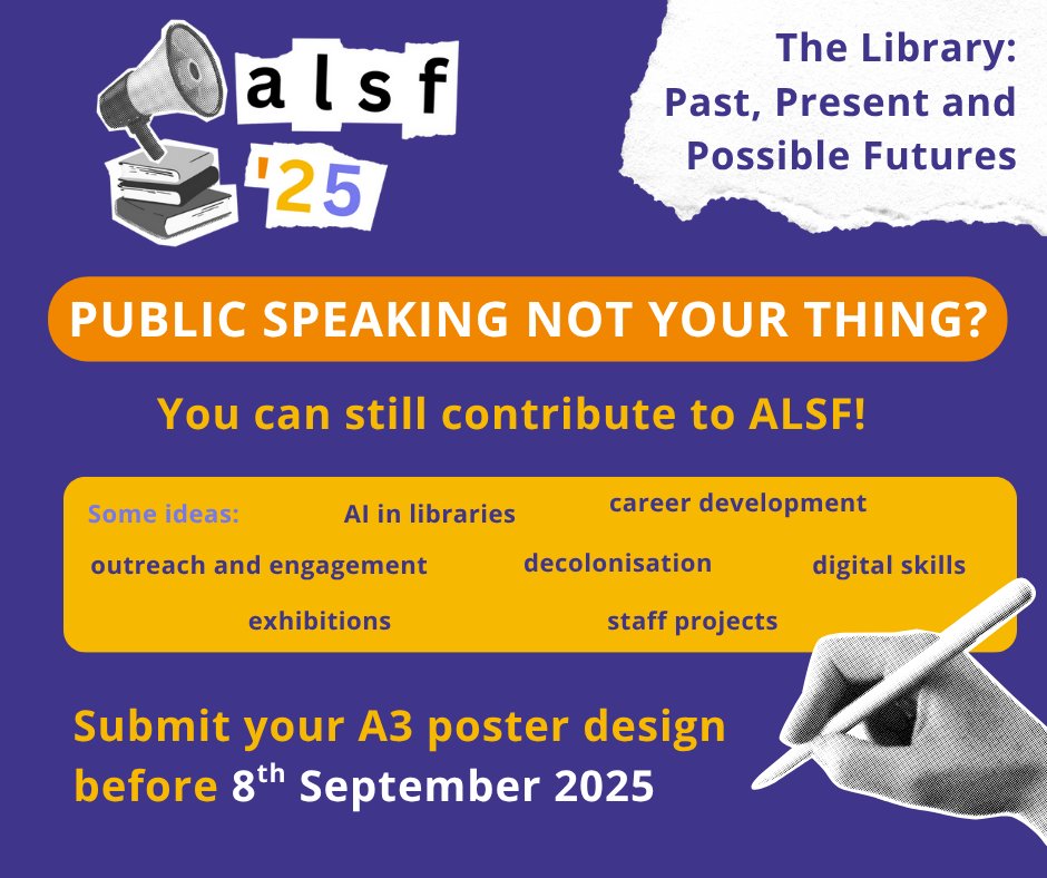 💬 Public speaking not your thing? Submit a poster!

We're looking for posters on all things libraries for ALSF 2025!

✉️ Submit your poster here (deadline: 8th September): docs.google.com/forms/d/e/1FAI…

Guidance on creating a conference poster: libguides.cam.ac.uk/confpost/home