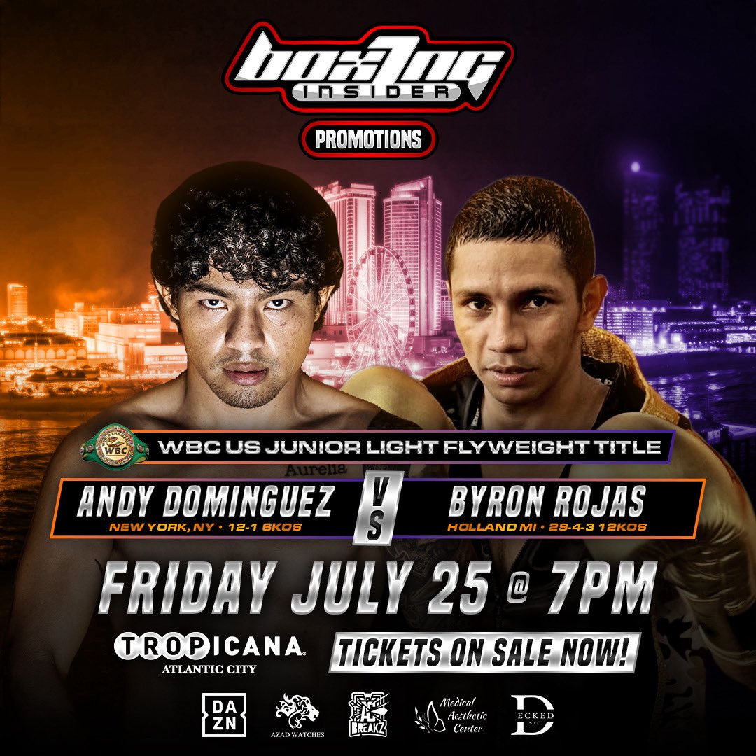 Boxing Insider Promotions (@boxinginsider) on Twitter photo Andy Dominguez steps up in his toughest test to date against veteran Byron Rojas (29-4-3 12KO) for the <a href="/WBCBoxing/">World Boxing Council</a> Silver US Light Flyweight Championship in the feature attraction July 25th at <a href="/TropicanaAC/">Tropicana AC</a> when Boxing Insider Returns to the Boardwalk with a fun night of boxing Andy Dominguez steps up in his toughest test to date against veteran Byron Rojas (29-4-3 12KO) for the <a href="/WBCBoxing/">World Boxing Council</a> Silver US Light Flyweight Championship in the feature attraction July 25th at <a href="/TropicanaAC/">Tropicana AC</a> when Boxing Insider Returns to the Boardwalk with a fun night of boxing