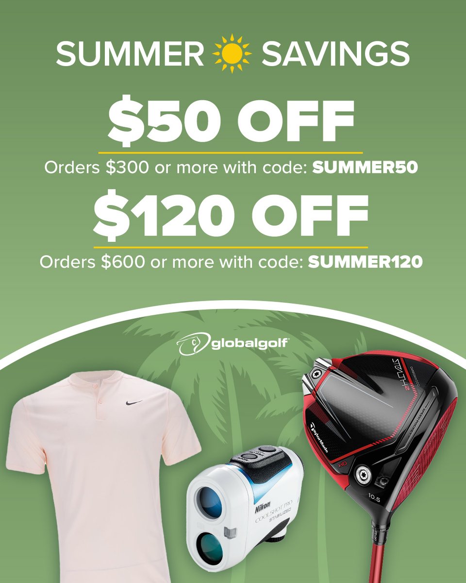 Summer savings are HERE! ☀️

Save $50 on orders of $300 with code: SUMMER50
Save $120 on orders of $600 with code: SUMER120

Shop Now ➡️ globalgolf.com/promo/

New Ping, Titleist, FootJoy and other brand exclusions may apply. Offer Expires June 22nd, 2025.