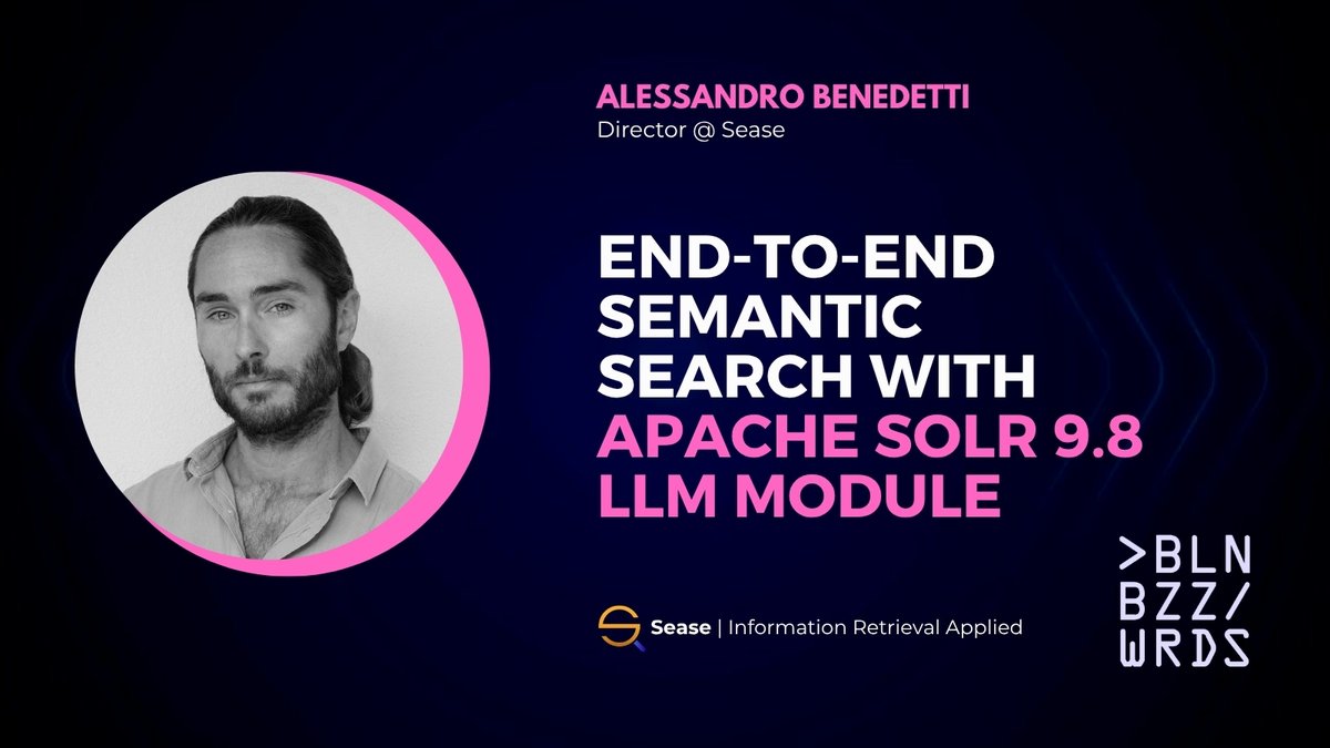 Sease (@seaseltd) on Twitter photo The second #BerlinBuzzwords talk will be presented by <a href="/AlexBenedetti/">Alessandro Benedetti</a>, who will dive into End-to-End Semantic Search with Apache Solr 9.8 LLM Module, showing how #ApacheSolr is stepping into the future.
๐ 16th June | 17:20-18:00 | Kesselhaus The second #BerlinBuzzwords talk will be presented by <a href="/AlexBenedetti/">Alessandro Benedetti</a>, who will dive into End-to-End Semantic Search with Apache Solr 9.8 LLM Module, showing how #ApacheSolr is stepping into the future.
๐ 16th June | 17:20-18:00 | Kesselhaus