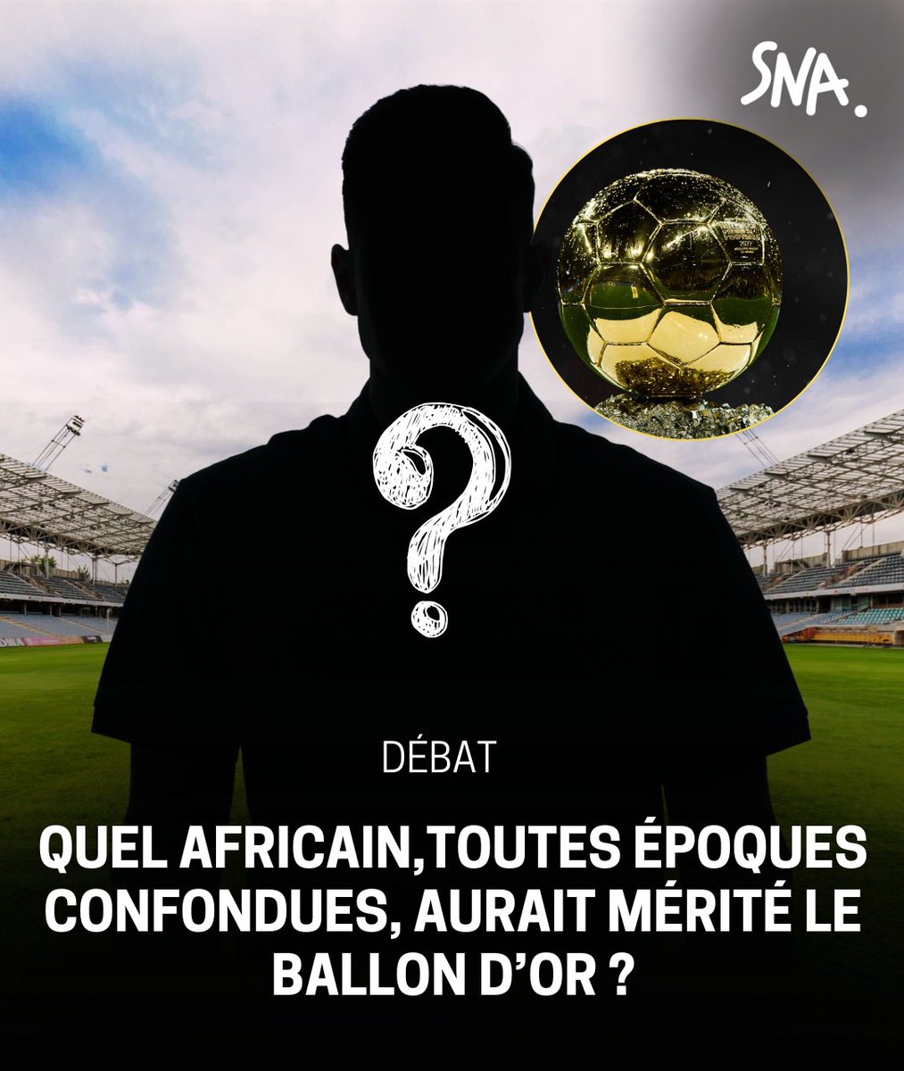 🌍🔥 Si le Ballon d’Or européen devait revenir à un joueur africain, **toutes générations confondues**… qui le mériterait vraiment ?

👇 Donne ton choix en commentaire et défends ta légende !

#sna #BallonDor #LégendesAfricaines #Maghreb #FootballAfricain #GOAT