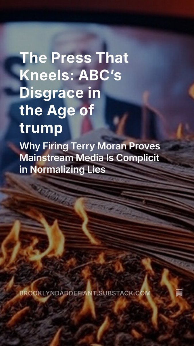 BrooklynDad_Defiant!โฎ๏ธ (@mmpadellan) on Twitter photo ABC fired journalist Terry Moran for speaking the truth about trump's hate, proving mediaโs spineless surrender.
Dive into the full disgrace in my Substack article "The Press That Kneels: ABCโs Disgrace in the Age of trump" โ read and subscribe now!
brooklyndaddefiant.substack.com/p/the-press-thโฆ ABC fired journalist Terry Moran for speaking the truth about trump's hate, proving mediaโs spineless surrender.
Dive into the full disgrace in my Substack article "The Press That Kneels: ABCโs Disgrace in the Age of trump" โ read and subscribe now!
brooklyndaddefiant.substack.com/p/the-press-thโฆ
