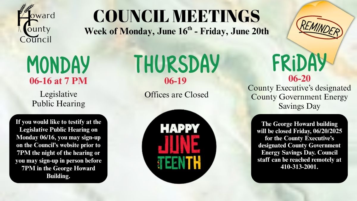 Howard County Council (@hococouncil) on Twitter photo #HoCoCouncil: ๐ฅ๐๐ ๐๐ก๐๐๐ฅ๐ฆ! ๐๐ฎ๐ง๐ ๐๐๐ญ๐ก - ๐๐ฎ๐ง๐ ๐๐๐ญ๐ก; Monday, 06/16 - Public Hearing at 7PM; Thursday, 06/19 - Juneteenth, Offices Closed; Friday 06/20 - Energy Savings Day! For the latest Council news and information, click the linkโถ๏ธ: rb.gy/osxhxm. #HoCoCouncil: ๐ฅ๐๐ ๐๐ก๐๐๐ฅ๐ฆ! ๐๐ฎ๐ง๐ ๐๐๐ญ๐ก - ๐๐ฎ๐ง๐ ๐๐๐ญ๐ก; Monday, 06/16 - Public Hearing at 7PM; Thursday, 06/19 - Juneteenth, Offices Closed; Friday 06/20 - Energy Savings Day! For the latest Council news and information, click the linkโถ๏ธ: rb.gy/osxhxm.