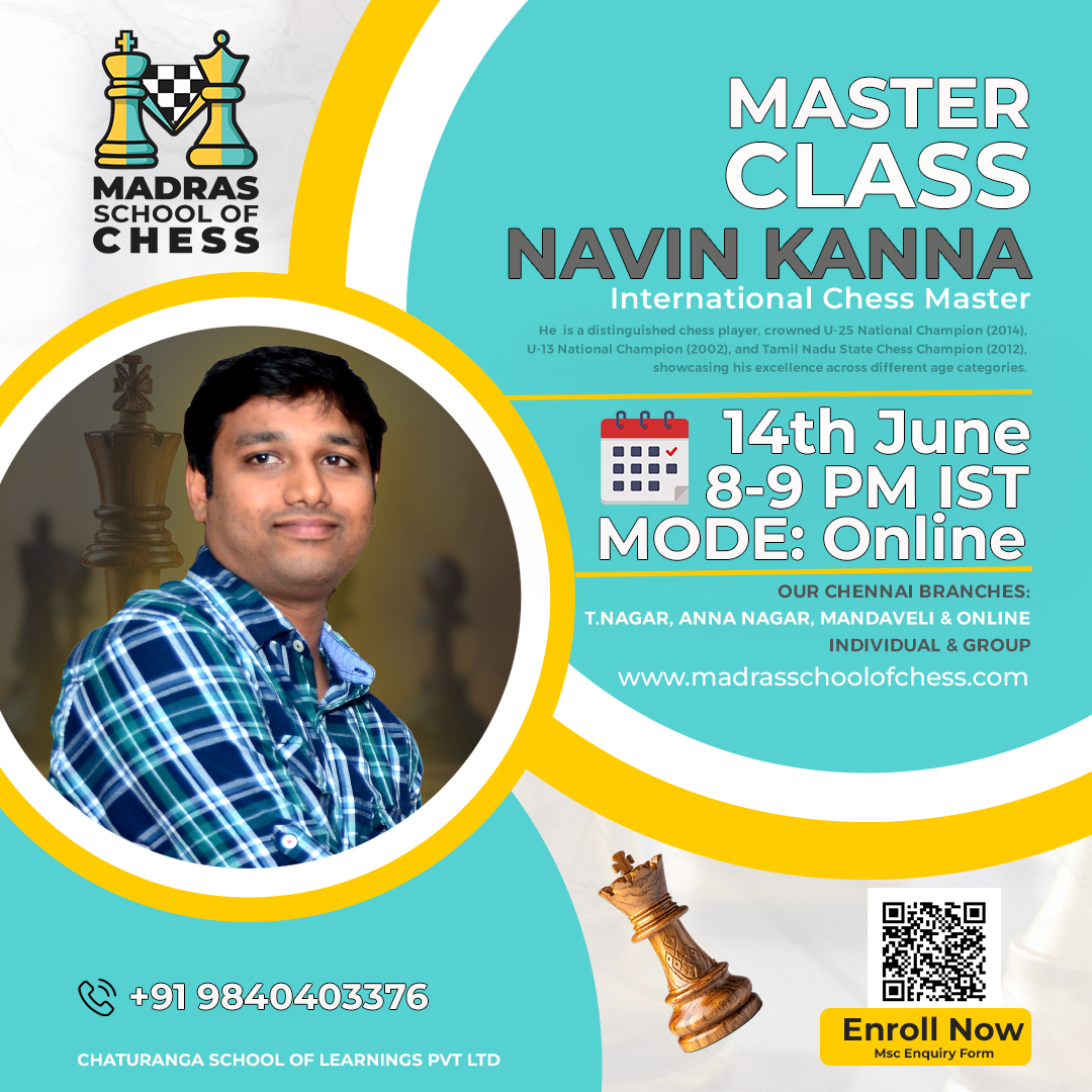 madraschess's tweet image. 🎓 Online Master Class by IM Navin Kanna exclusive for Madras School of Chess students - Learn from a National Champion!
#ChessMasterClass #LearnFromChampions #magnus #TamilNadu #Indiachess #GMVishnuprasanna #IMNavinKanna #Internationalchessmaster