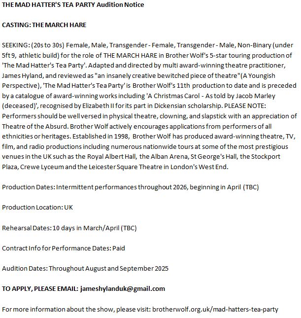 Audition Notice. Casting: THE MARCH HARE

#TheMadHattersTeaParty