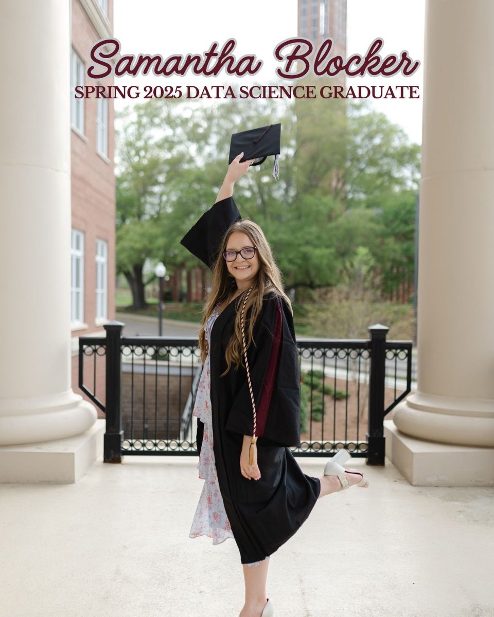 MsStateDataSci's tweet image. Today, we recognize a couple of our Spring 25 Data Science Graduates! Help us in congratulating Samantha Blocker!