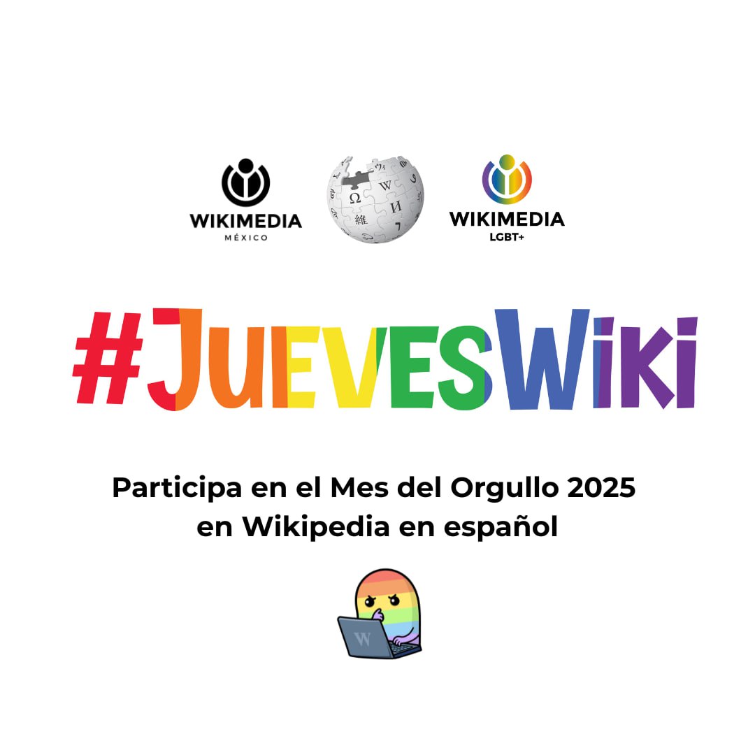 🏳️‍🌈✨[#JuevesWiki] Participa en la campaña de <a href="/Wikimedia_mx/">Wikimedia México</a>  que nos invita a editar todos los días jueves. Y durante el mes de junio, te invitamos a editar sobre el Mes del Orgullo 2025 es.wikipedia.org/wiki/Evento:Me…