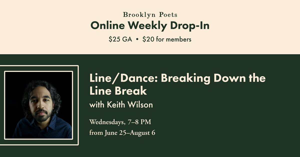 Brooklyn Poets (@brooklynpoets) on Twitter photo In this weekly, online drop-in class w/ <a href="/keithwilsonpoet/">Keith S. Wilson</a>, we'll look at poems demonstrating a number of different techniques for handling the line break, break down those techniques and try them out ourselves. Register at bit.ly/bkp-dropins! In this weekly, online drop-in class w/ <a href="/keithwilsonpoet/">Keith S. Wilson</a>, we'll look at poems demonstrating a number of different techniques for handling the line break, break down those techniques and try them out ourselves. Register at bit.ly/bkp-dropins!