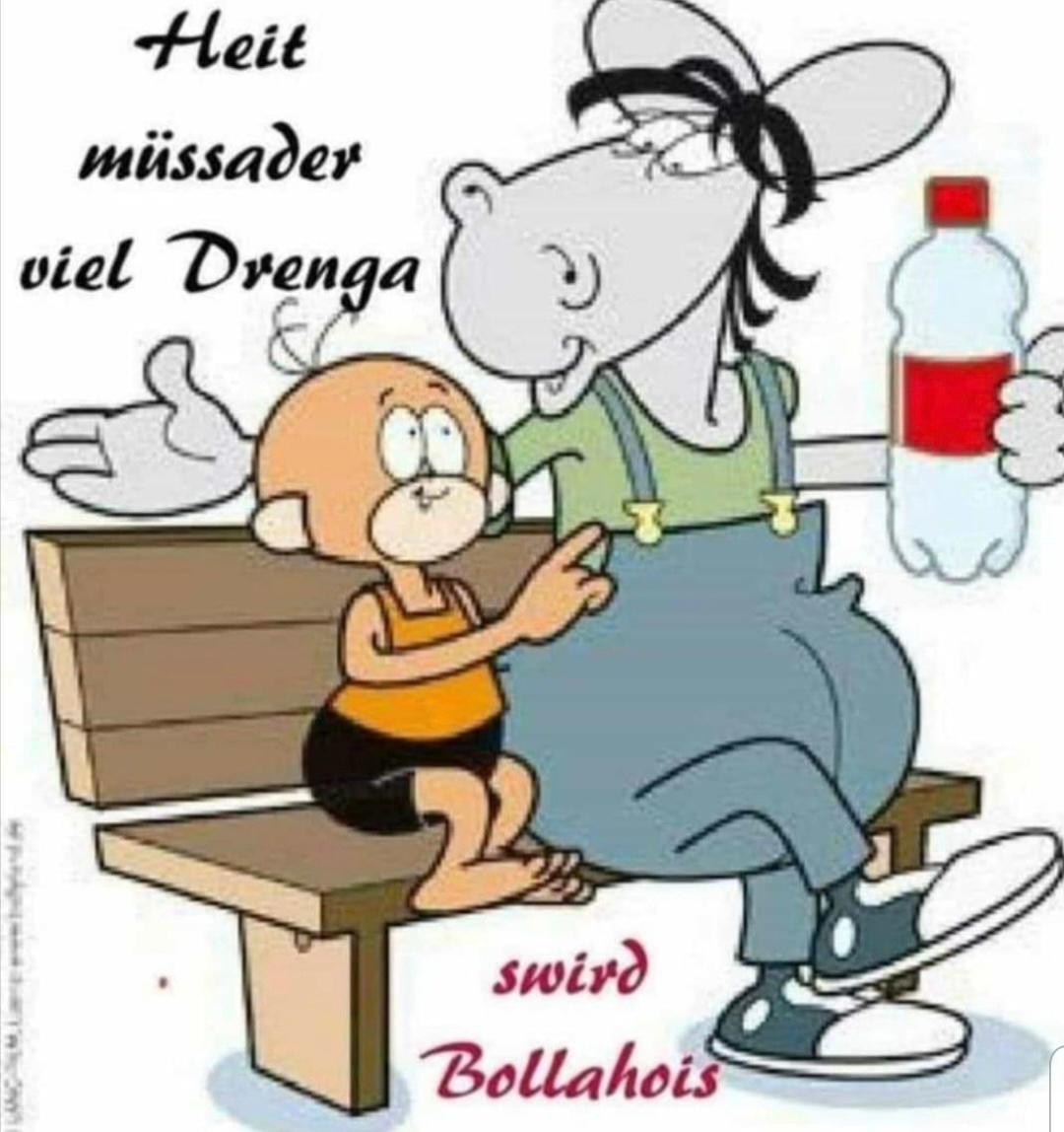 Des gilt it bloß heit sondern dia ganz woch