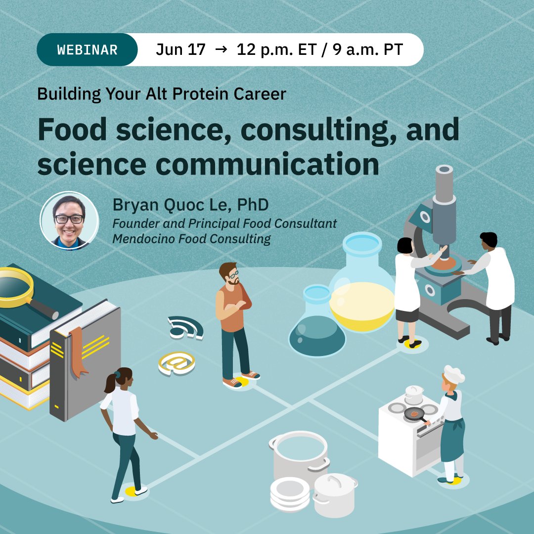 Join Dr. Bryan Quoc Le—food scientist, author &amp; founder of Mendocino Food Consulting—for our next Building Your Alt Protein Career webinar! Dr. Le will share how his passion for food science and science communication has shaped his career.

Register: tinyurl.com/QuocLe