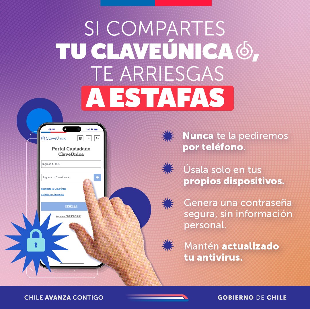 ¡Cuida tu ClaveÚnica! 🔒
Nunca la compartas, recuerda que es personal e intransferible 🚨.

✅ Úsala en tu celular, computador o tablet. Crea una clave segura y mantén un antivirus actualizado para mayor seguridad 👉 tinyurl.com/4ns3vcfs👩‍💻👨‍💻.