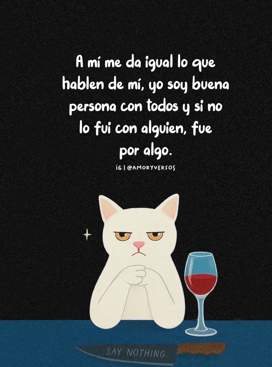 Me da igual lo que digan de mí