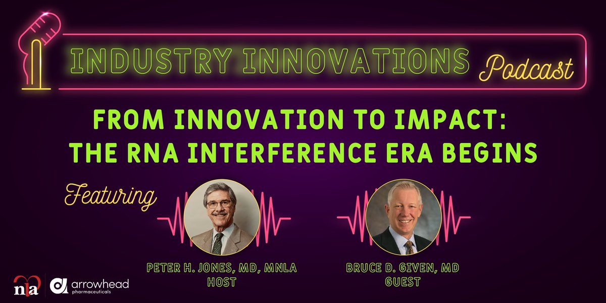 nationallipid's tweet photo. 🎙️ New Industry Innovations Podcast!
Dr. Peter Jones chats with Dr. Bruce Given about the RNA interference revolution in lipidology.
Supported by @ArrowheadPharma.

Listen now: https://t.co/kxyJKar4iw
#LipidScience #RNAi https://t.co/46kNhhO5be