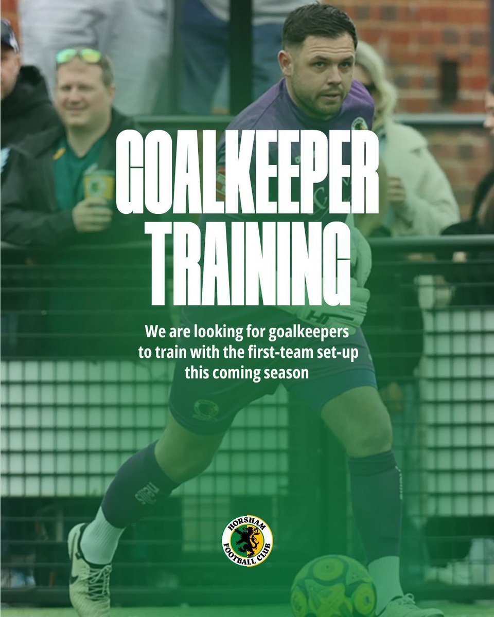 🧤 FIRST-TEAM GOALKEEPER TRAINING

This season we're offering signed (w/ permission) &amp; free agent goalkeepers the chance to train with the first-team.

Train with other aspiring goalkeepers &amp; join a dedicated WhatsApp group for support.

18+

Send CV: admin@horshamfc.co.uk