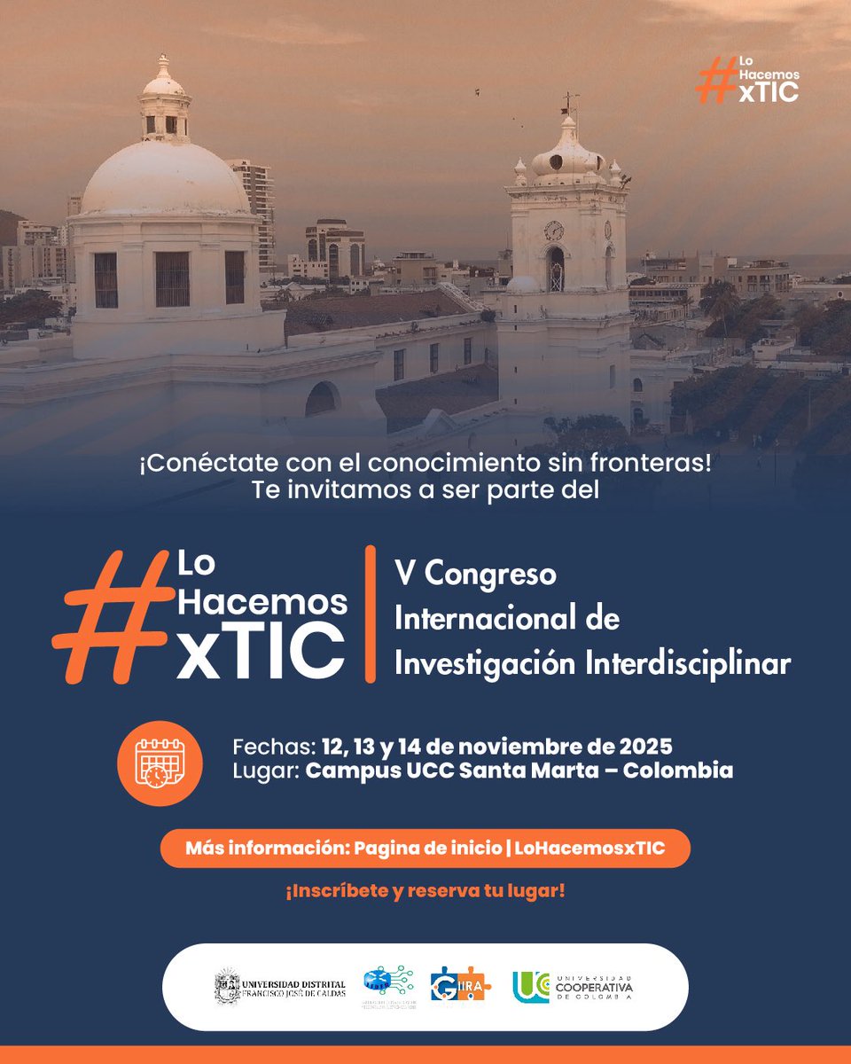 📢 ¡Participa en el V Congreso Internacional #LoHacemosxTIC!
Envía tu resumen antes del 1 de agosto de 2025 y presenta tu investigación para postulación a publicación en revistas científicas indexadas.
🌐 Más información:
🔗 redrita.udistrital.edu.co/lohacemosxtic/