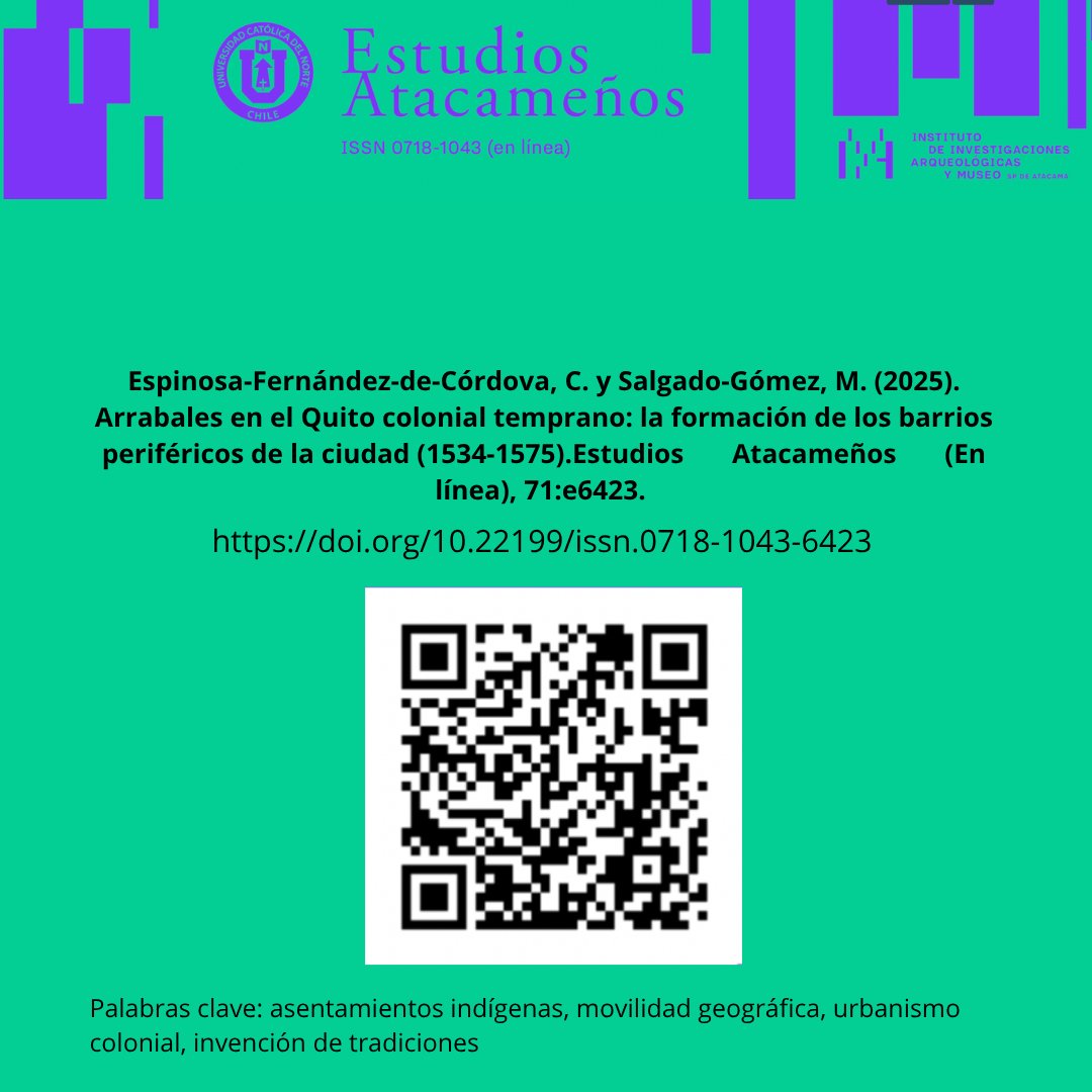 🌆 ¿Cómo se formaron los barrios periféricos indígenas en el Quito colonial temprano?
El artículo de Espinosa y Salgado en Estudios Atacameños revisa evangelización, alianzas coloniales y trabajo indígena.
📖 doi.org/10.22199/issn.…
#HistoriaColonial #Quito #UrbanismoIndígena