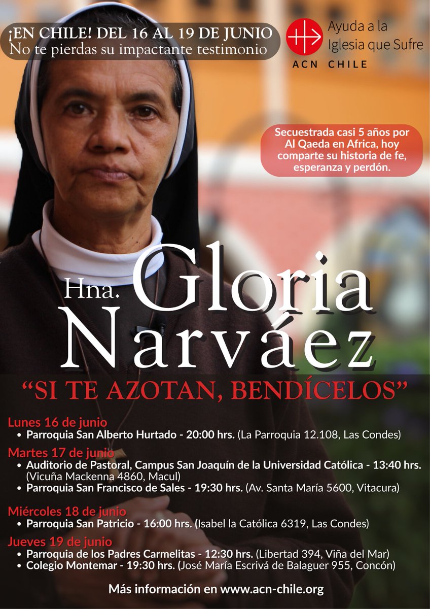 📢📢No te pierdas el testimonio de la Hermana Gloria Narváez en Chile 📷. La historia de una religiosa que estuvo por casi 5 años secuestrada por terroristas islámicos en #Africa.
Un testimonio de fe, perdón y fidelidad a Cristo que impacta.