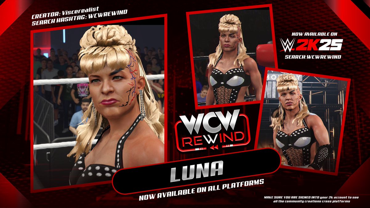 WCW Rewind (@wcwrewind25) on Twitter photo Luna is available NOW in #WWE2K25 for PS5 and Xbox X|S ‼️
Brought to you by <a href="/WCWRewind25/">WCW Rewind</a>
CAW: <a href="/Viscerealist/">Vis</a>
Moveset/AI: <a href="/Viscerealist/">Vis</a> & <a href="/GreatNikuTree/">N</a>
Graphic: <a href="/Undisputed63/">Undisputed Designs</a> <a href="/eXecutionerX91/">eXecutioner X</a>
Face paint help : <a href="/travisalekz/">Travis Alekz</a>
Enjoy! Luna is available NOW in #WWE2K25 for PS5 and Xbox X|S ‼️
Brought to you by <a href="/WCWRewind25/">WCW Rewind</a>
CAW: <a href="/Viscerealist/">Vis</a>
Moveset/AI: <a href="/Viscerealist/">Vis</a> & <a href="/GreatNikuTree/">N</a>
Graphic: <a href="/Undisputed63/">Undisputed Designs</a> <a href="/eXecutionerX91/">eXecutioner X</a>
Face paint help : <a href="/travisalekz/">Travis Alekz</a>
Enjoy!
