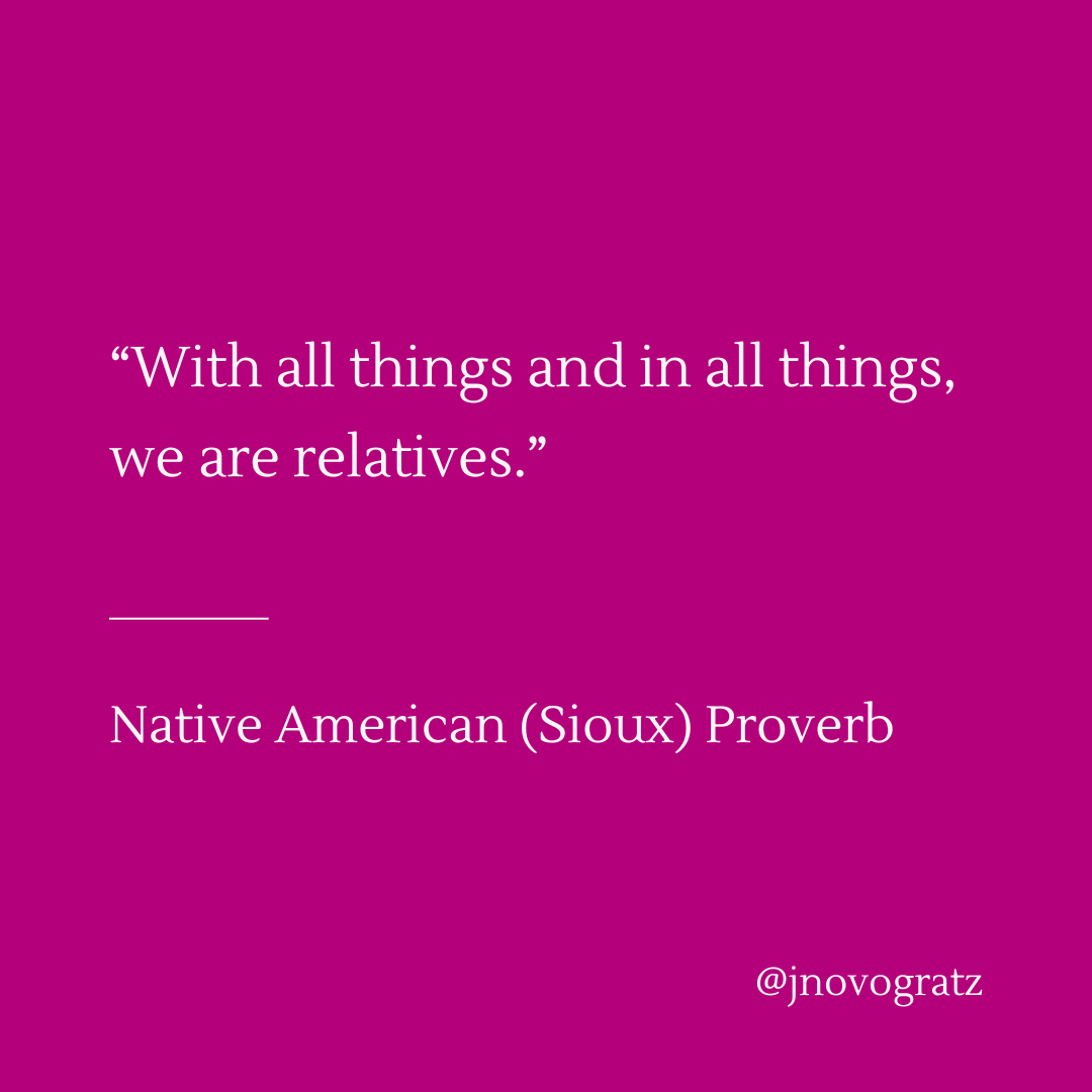 My life’s work has been built on the framework of interconnectedness — the idea that we are part of each other and of all living things. From this springs notions of dignity and the fullness of what it means to be alive. On this, we can reconsider all of our systems, including