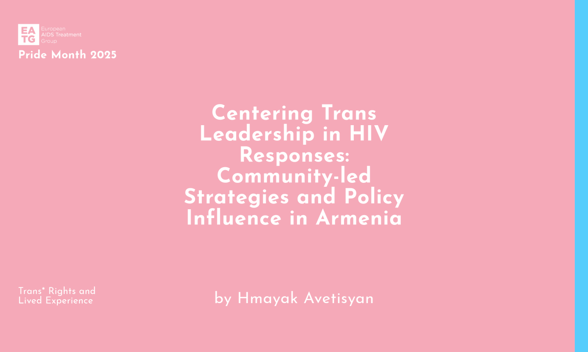 🏳️‍⚧️ Centering Trans Leadership in HIV Responses: Community-led Strategies and Policy Influence in Armenia

⤵️Read this #PrideMonth2025 blog by Hmayak Avetisyan
eatg.org/blogs/pride-mo…

#PrideMonth
#TransRights