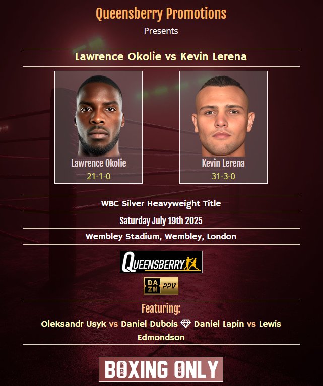 🥊Lawrence Okolie vs Kevin Lerena
🏆WBC Silver Heavyweight Title
📅Saturday July 19th
🏟️Wembley Stadium, London 🇬🇧
📢Queensberry Promotions
📺DAZN PPV
🔗boxingonly.net/boxing/lawrenc…

#OkolieLerena #Boxing #BoxingNews #BoxingOnly5