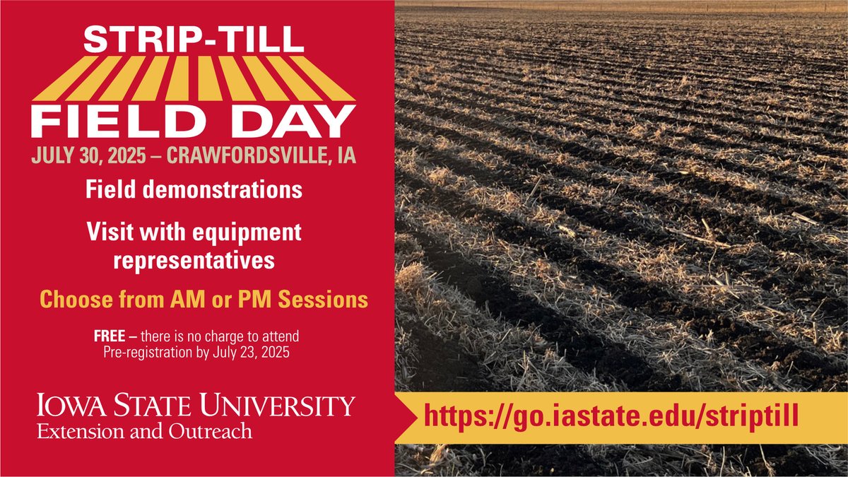 Mark your calendars for the July 30th Strip-Till Field Day (📍ISU Southeast Research Farm)  featuring field demos, static displays, and a lunch speaker!   🕘 AM &amp; PM sessions No cost to attend &amp; lunch provided, but pre-register by July 23  🔗go.iastate.edu/striptill  #ISUCrops