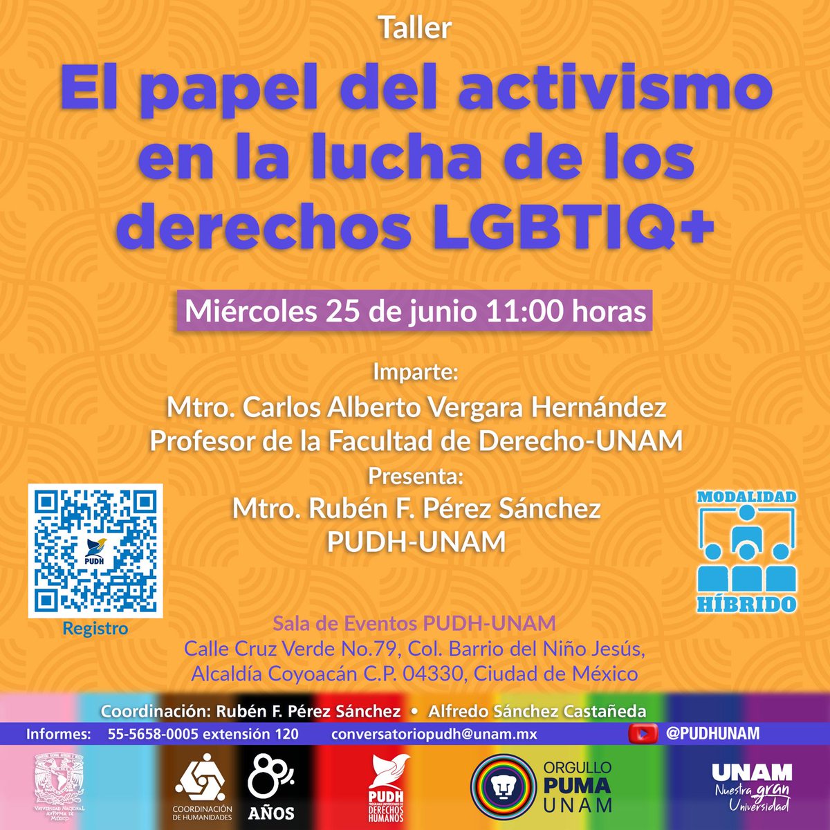 PUDH UNAM (@pudhunam) on Twitter photo ¿Cuál es el papel del activismo y los derechos del LGBT+?
🗓️25 junio🕚11:00 hrs
¡No te pierdas el #Taller🏳️🌈, con la participación del Mtro. Carlos Alberto Vergara Hernández. <a href="/Ruben_F_PerezS/">Rubén F Pérez Sánchez</a>. ⚖️😁#En Presencial en el PUDH y #EnLineaZoom
⏯️. Registro: forms.gle/QFbpuZisH5qCYy… 🖋️📃 ¿Cuál es el papel del activismo y los derechos del LGBT+?
🗓️25 junio🕚11:00 hrs
¡No te pierdas el #Taller🏳️🌈, con la participación del Mtro. Carlos Alberto Vergara Hernández. <a href="/Ruben_F_PerezS/">Rubén F Pérez Sánchez</a>. ⚖️😁#En Presencial en el PUDH y #EnLineaZoom
⏯️. Registro: forms.gle/QFbpuZisH5qCYy… 🖋️📃