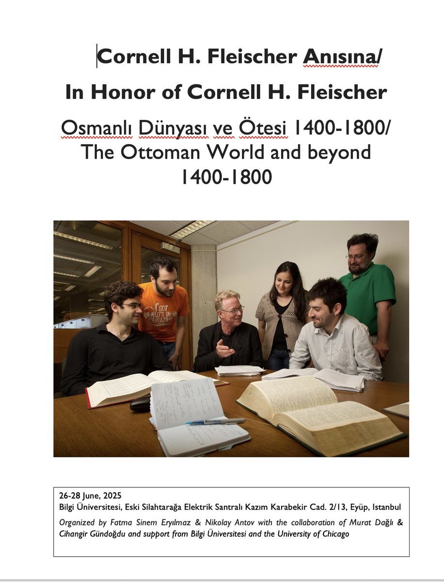 CU_SakipSabanci's tweet image. Conference in Istanbul in honor of Cornell Fleischer, with presentations by many of his students and colleagues.
📅 Dates: June 26–28, 2025
📍 Location: Bilgi University, Eski Silahtarağa Elektrik Santrali
Organized by Nikolay Antov & Sinem Eryılmaz