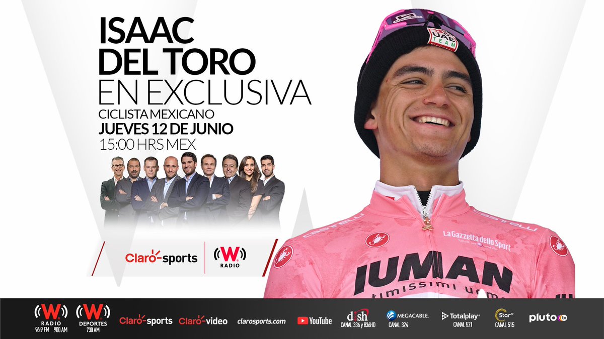 Claro Sports (@clarosports) on Twitter photo ¡UNA ENTREVISTA IMPERDIBLE!🚵♂️🇲🇽
Los esperamos este jueves a las 15:00 horas en #ClaroSportsEnW, estaremos charlando con <a href="/ISAACDELTOROx1/">ISAAC DEL TORO ROMERO</a>, maglia blanca del #GiroDItalia y el mejor ciclista mexicano del momento.👏
📻 <a href="/WRADIOMexico/">W Radio México</a> <a href="/deportesWRADIO/">W Deportes</a>
📺Claro Sports ¡UNA ENTREVISTA IMPERDIBLE!🚵♂️🇲🇽
Los esperamos este jueves a las 15:00 horas en #ClaroSportsEnW, estaremos charlando con <a href="/ISAACDELTOROx1/">ISAAC DEL TORO ROMERO</a>, maglia blanca del #GiroDItalia y el mejor ciclista mexicano del momento.👏
📻 <a href="/WRADIOMexico/">W Radio México</a> <a href="/deportesWRADIO/">W Deportes</a>
📺Claro Sports