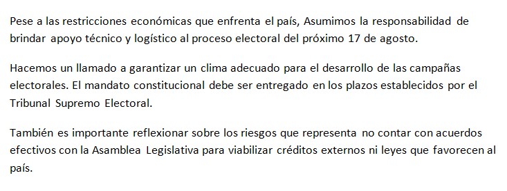 Hacemos un llamado a garantizar un clima adecuado para el desarrollo de las campañas electorales. El mandato constitucional debe ser entregado en los plazos establecidos por el Tribunal Supremo Electoral.