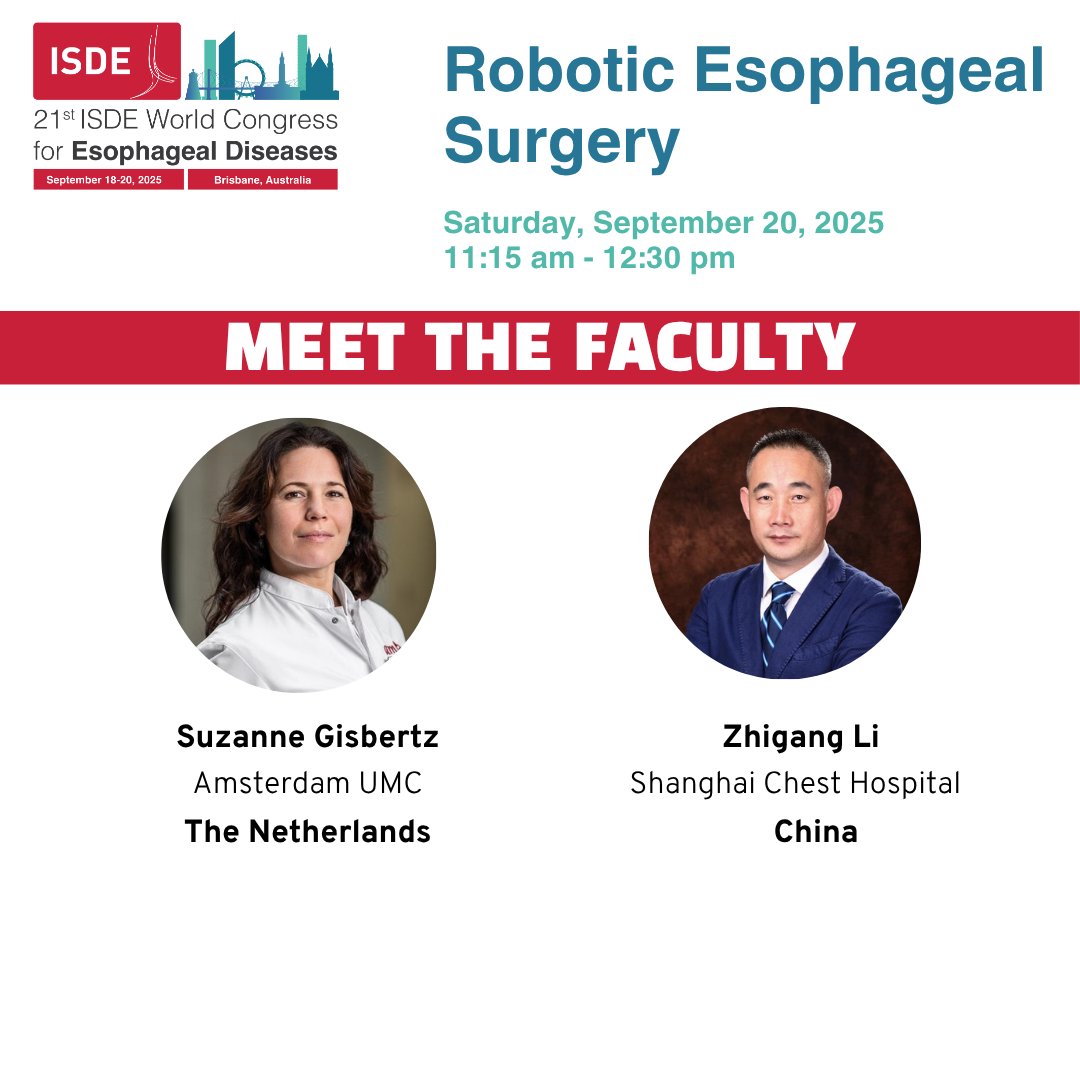 ISDE_net's tweet image. 🚨 Join us on Sept 20 at #ISDE2025 for a session on Robotic #Esophageal Surgery with Drs. Gisbertz @SSGisbertz, Li, Takeuchi, Grimminger & Henegouwen!
Topics: Robotic vs. Minimally Invasive Esophagectomy, robotic systems, Chinese approach & more! #RoboticSurgery #Esophagus