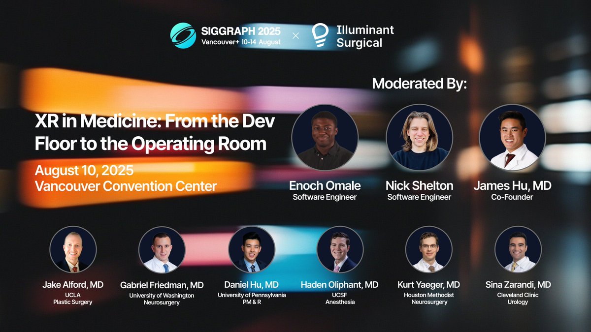 Illuminant Surgical (@illuminantai) on Twitter photo Illuminant Surgical is hosting a Frontiers Workshop at SIGGRAPH 2025:
"XR in Medicine: From the Dev Floor to the Operating Room" 🎮🩺
Join us and clinicians from top U.S. hospitals to explore how extended reality can transform patient care. 
#SIGGRAPH2025 #XR #MedTech Illuminant Surgical is hosting a Frontiers Workshop at SIGGRAPH 2025:
"XR in Medicine: From the Dev Floor to the Operating Room" 🎮🩺
Join us and clinicians from top U.S. hospitals to explore how extended reality can transform patient care. 
#SIGGRAPH2025 #XR #MedTech